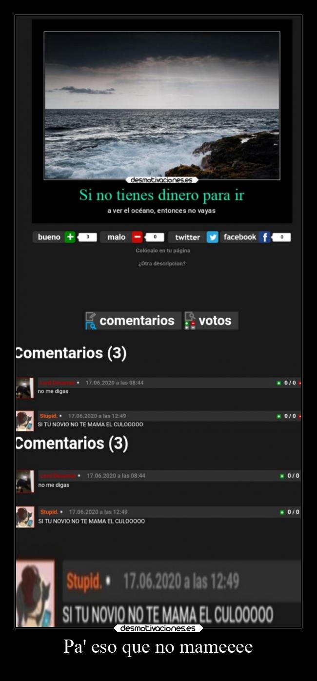 Pa eso que no mameeee - 