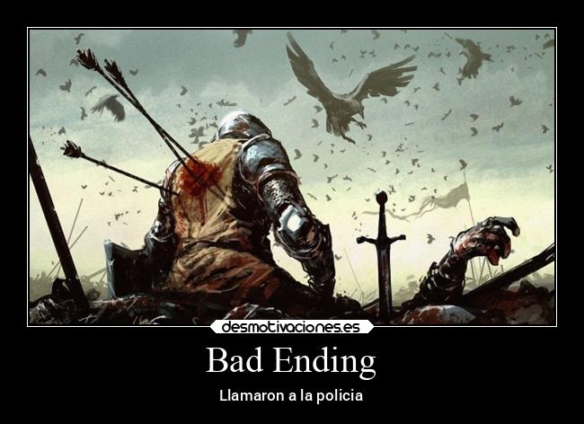 Bad Ending - Llamaron a la policia