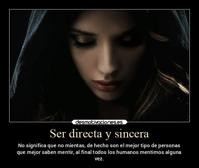 carteles mentira honestidad introspeccion comportamientos reflexion sinceridad orgullo orgullosa desmotivaciones