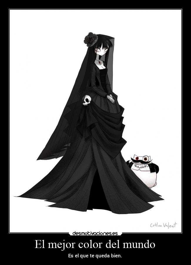 El mejor color del mundo - Es el que te queda bien.