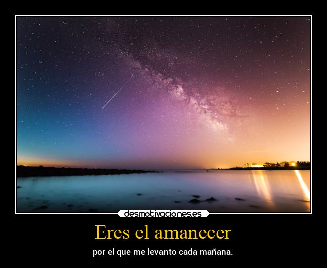 Eres el amanecer - 