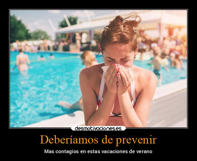 carteles problemas verano contagiar pandemia peligro desmoverano2020 desmotivaciones