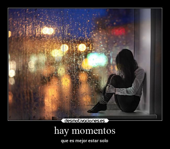 carteles tristeza soledad desmotivaciones