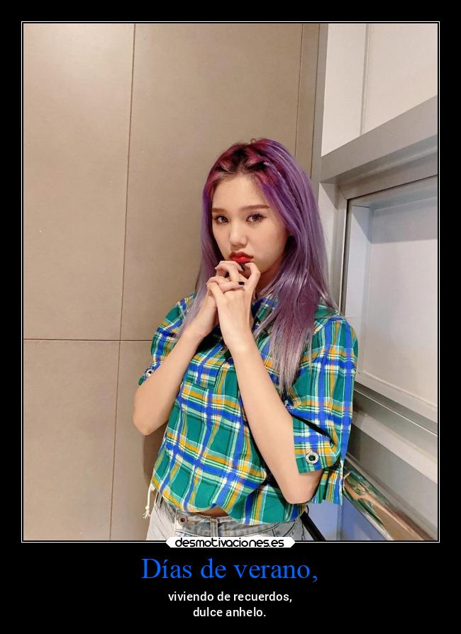 Días de verano, - viviendo de recuerdos,
dulce anhelo.
