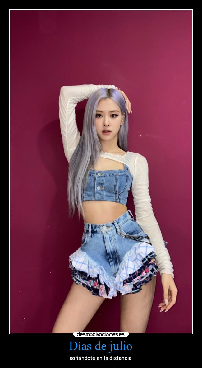 Días de julio - soñándote en la distancia