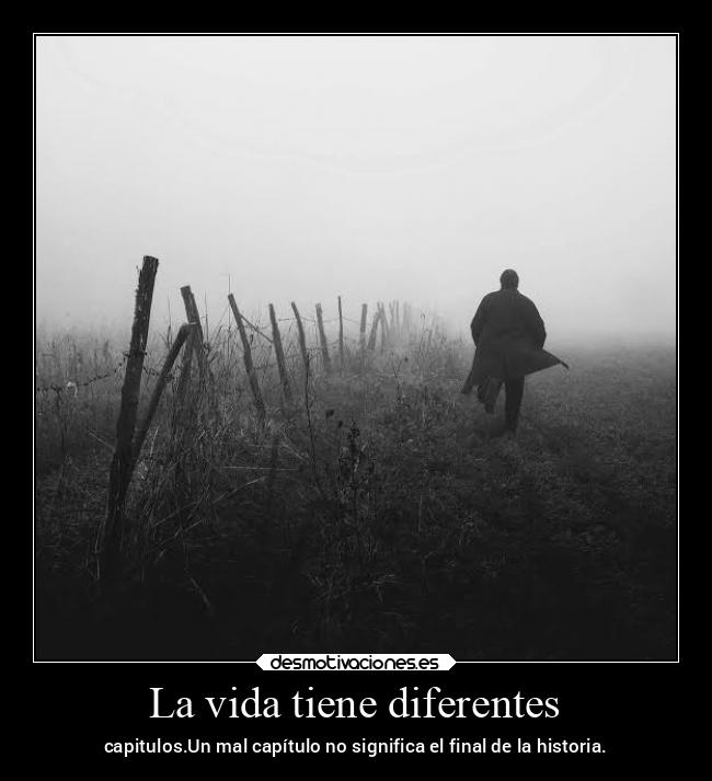 La vida tiene diferentes - 