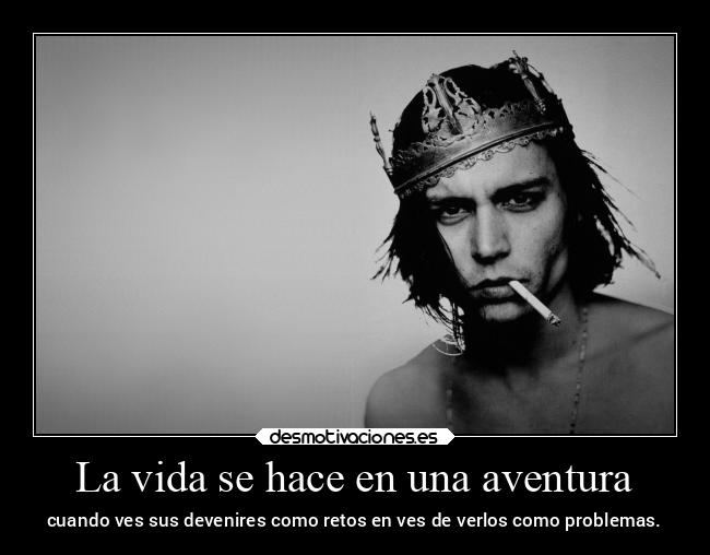 La vida se hace en una aventura -