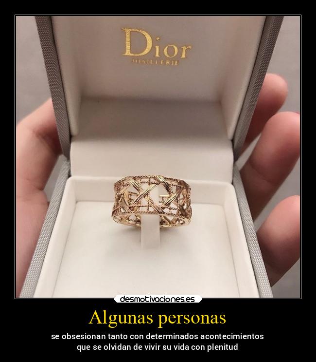 Algunas personas - se obsesionan tanto con determinados acontecimientos
que se olvidan de vivir su vida con plenitud