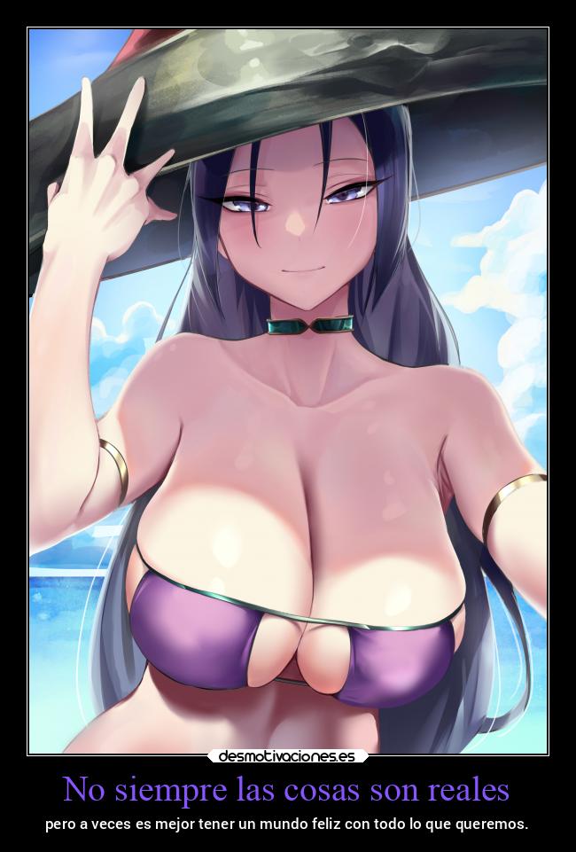 No siempre las cosas son reales - pero a veces es mejor tener un mundo feliz con todo lo que queremos.