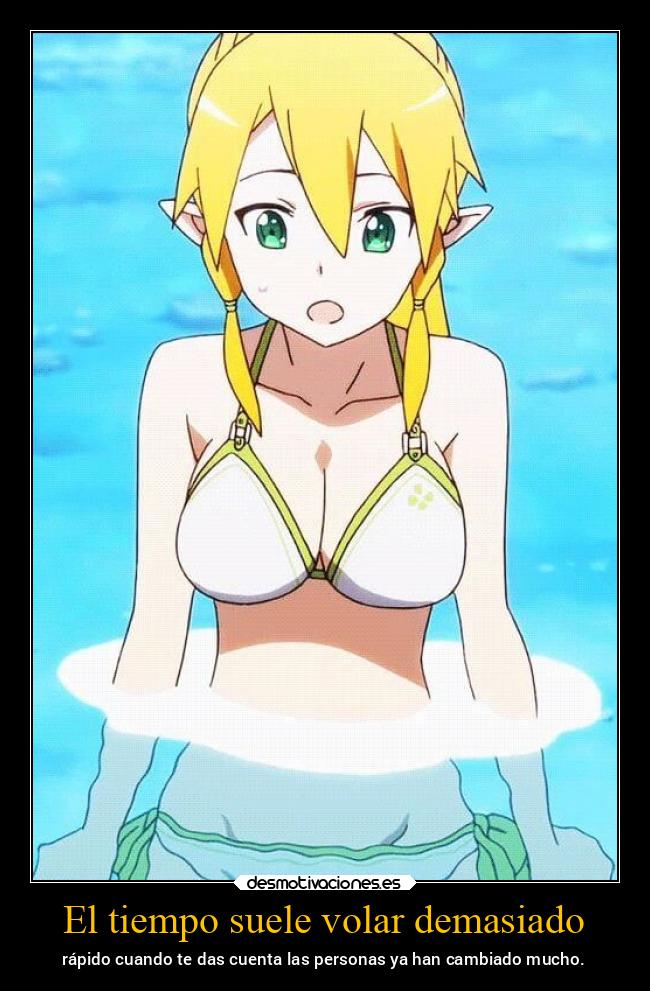 El tiempo suele volar demasiado - rápido cuando te das cuenta las personas ya han cambiado mucho.