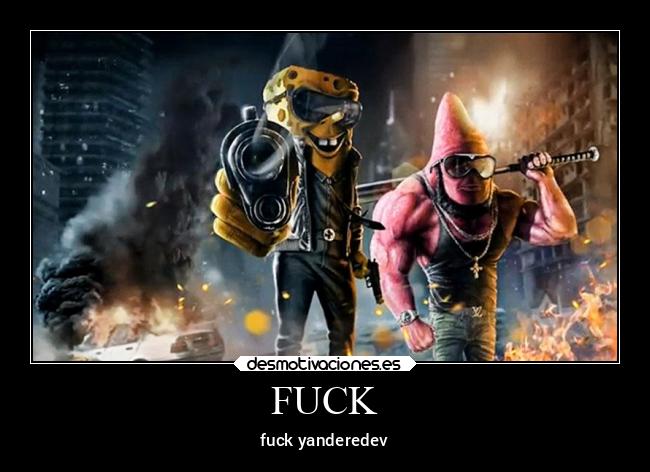 FUCK - fuck yanderedev