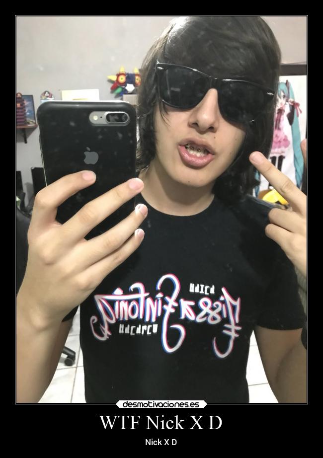 WTF Nick X D - 
