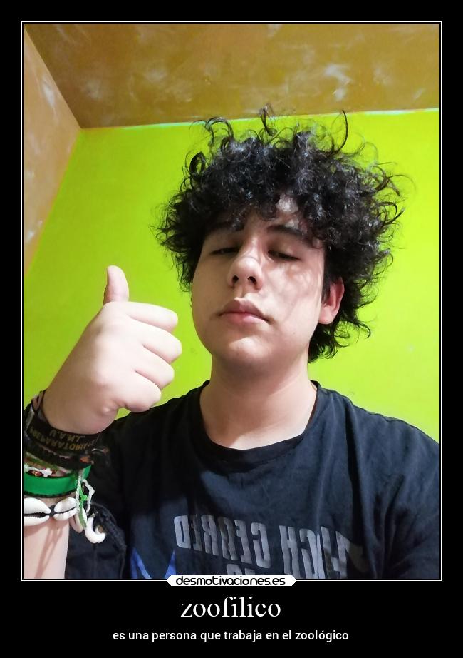 zoofilico - es una persona que trabaja en el zoológico