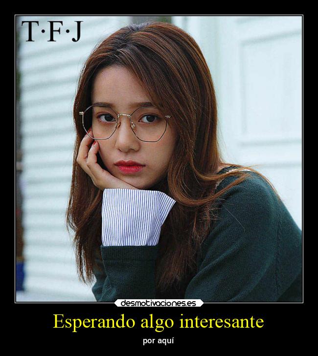 Esperando algo interesante - por aquí