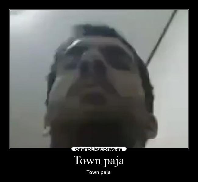 Town paja -