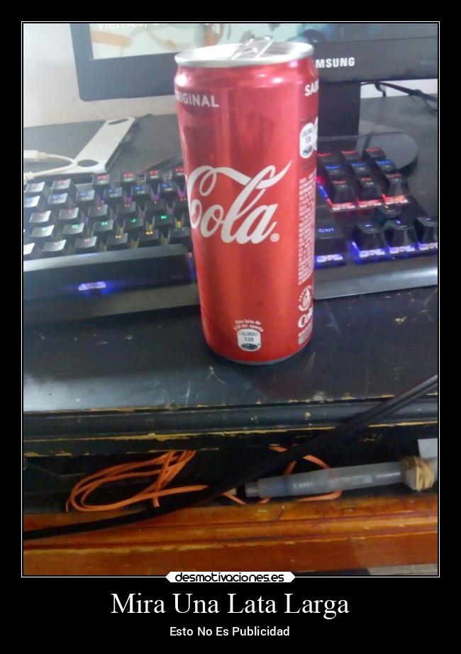 Mira Una Lata Larga - Esto No Es Publicidad