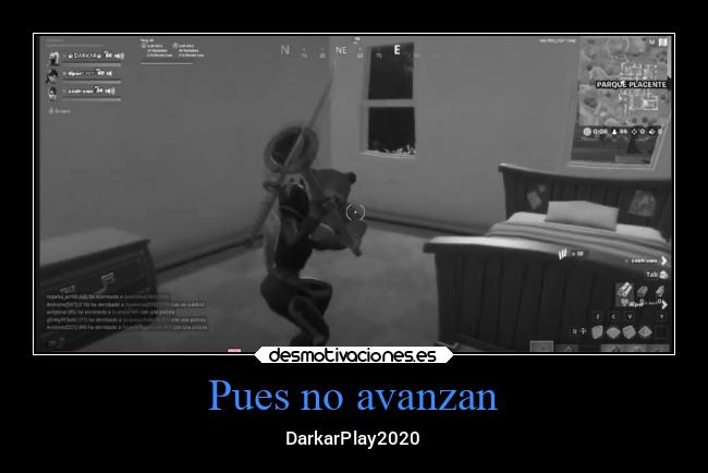 Pues no avanzan - DarkarPlay2020