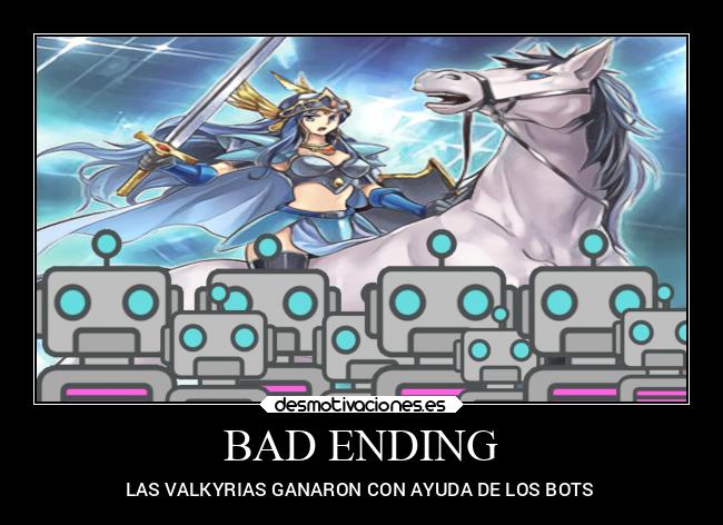 BAD ENDING - LAS VALKYRIAS GANARON CON AYUDA DE LOS BOTS