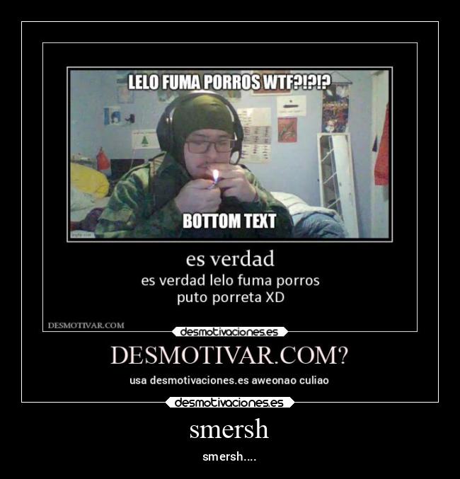 smersh - smersh....