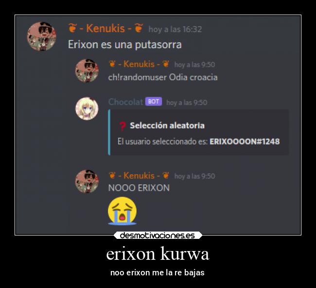 erixon kurwa - noo erixon me la re bajas