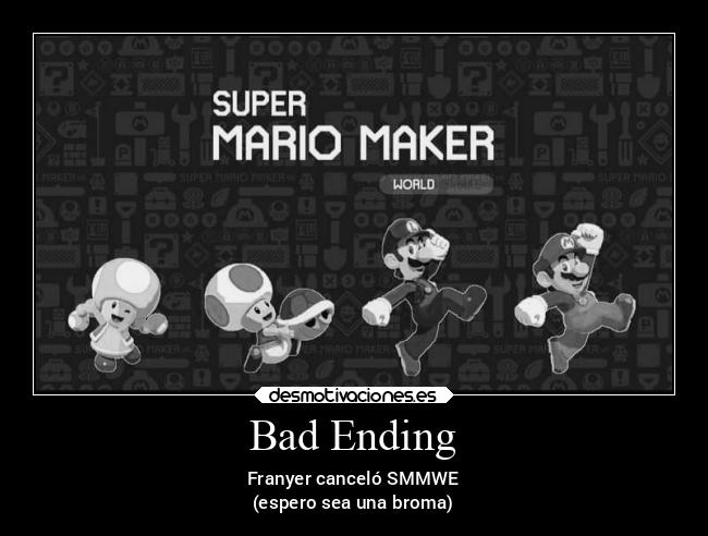 Bad Ending - Franyer canceló SMMWE
(espero sea una broma)