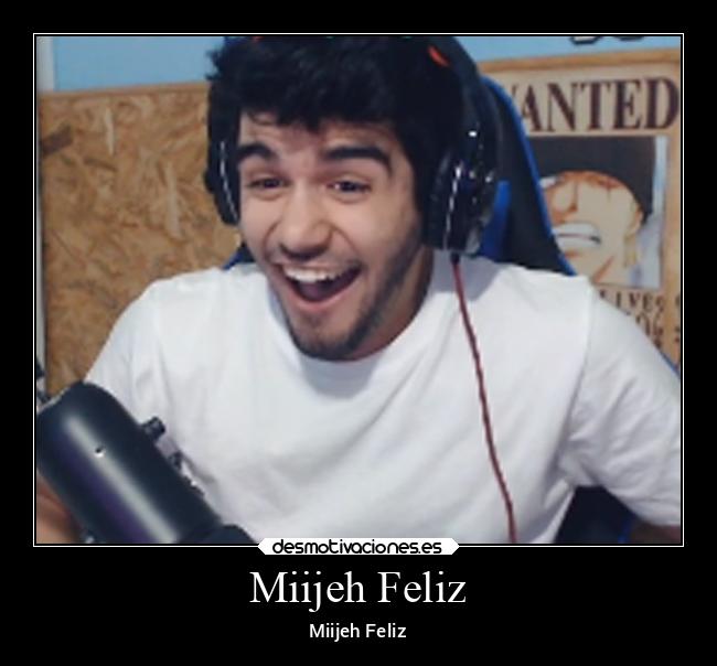 Miijeh Feliz - 