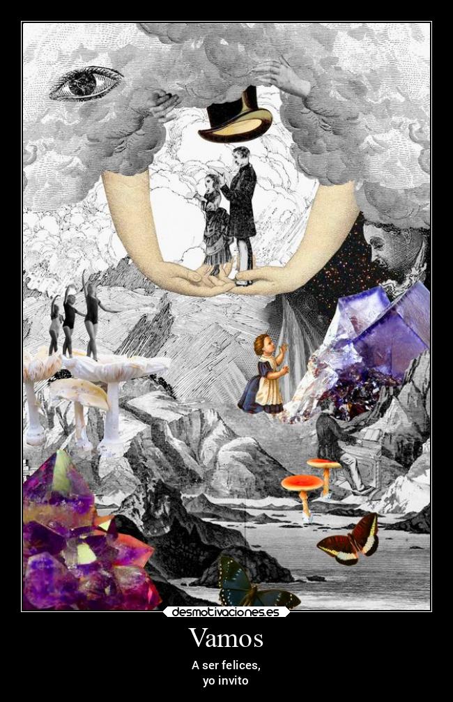 Vamos - A ser felices,
yo invito