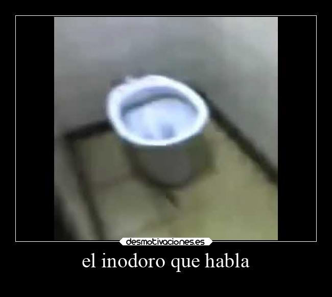 el inodoro que habla -