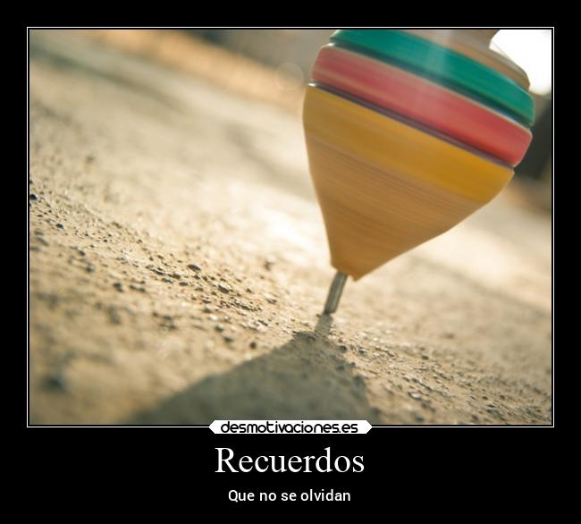 carteles recuerdos recuerdos alegria arte llorar nostalgia desmotivaciones