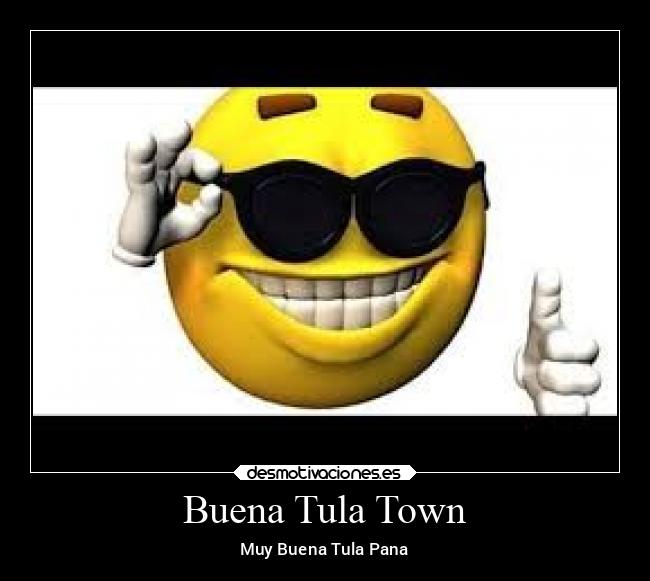 Buena Tula Town -