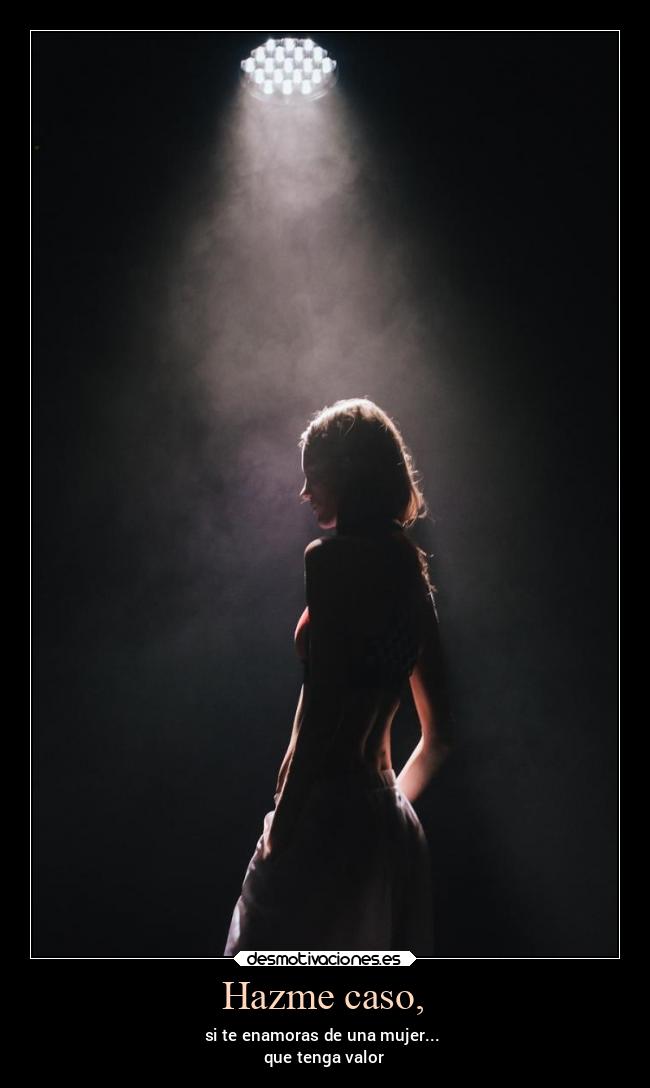 Hazme caso, - 