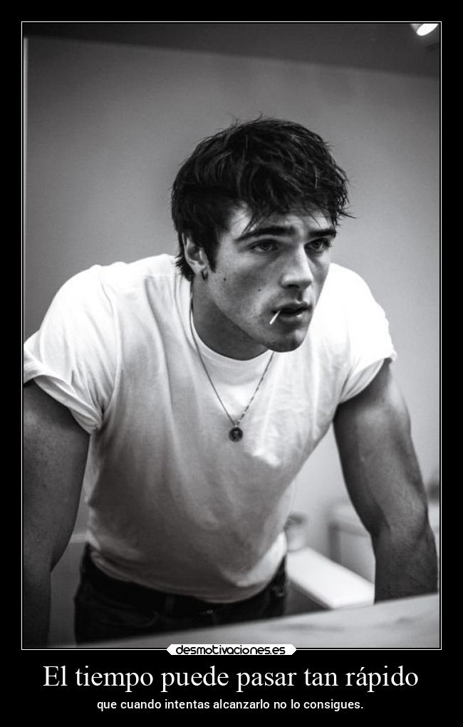 El tiempo puede pasar tan rápido -