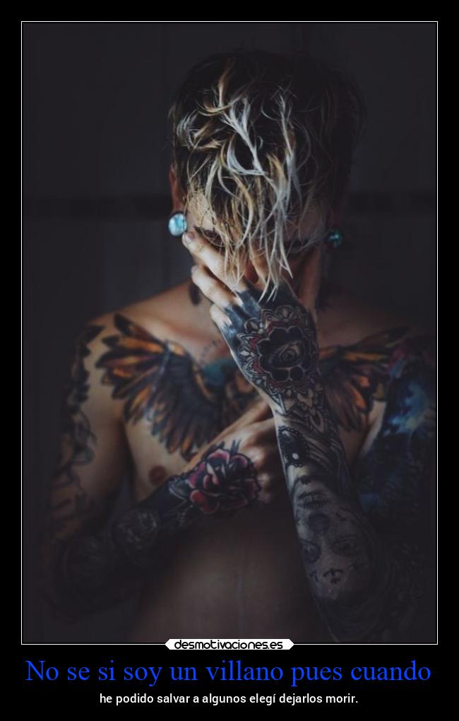 No se si soy un villano pues cuando -