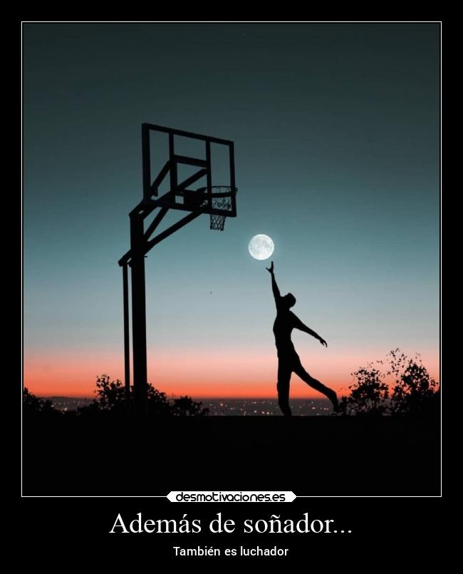 Además de soñador... - 