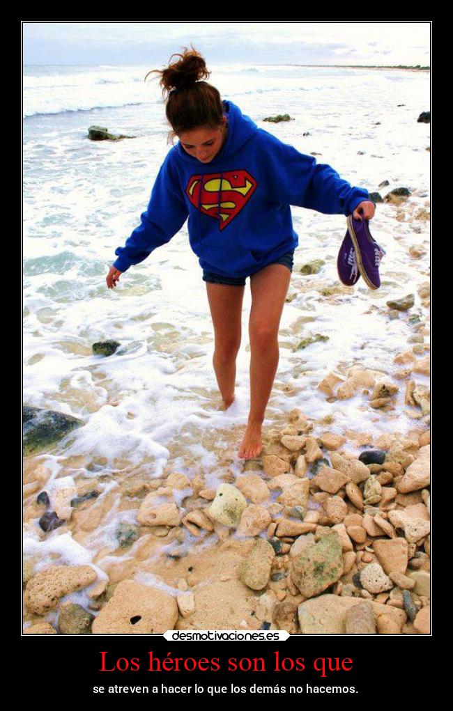 Los héroes son los que -