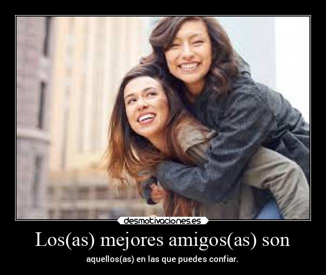 carteles amigos amistad frases desmotivaciones