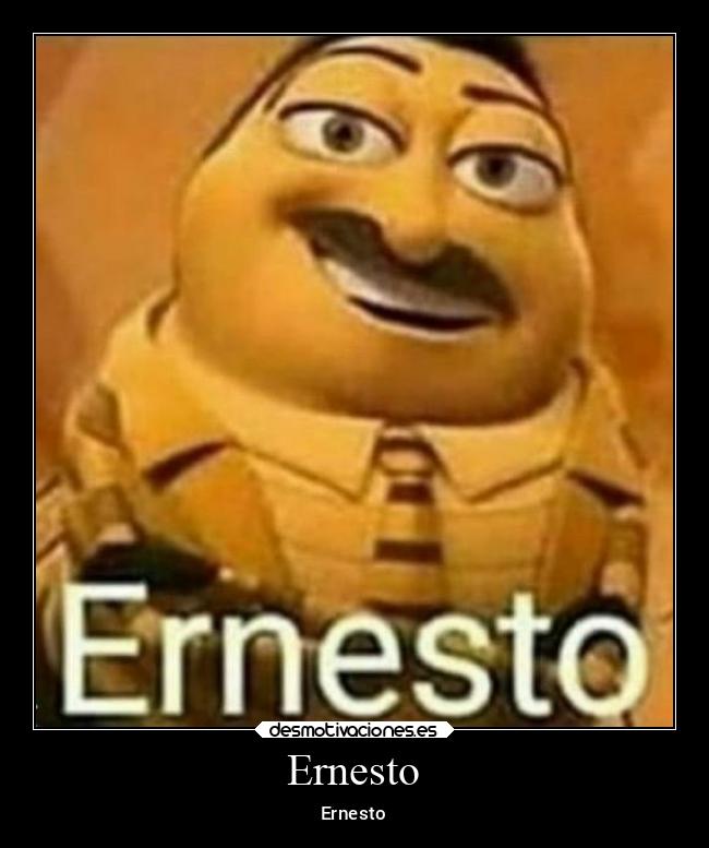 Ernesto - Ernesto