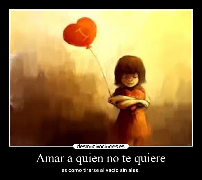 Amar a quien no te quiere -