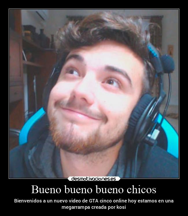 Bueno bueno bueno chicos -