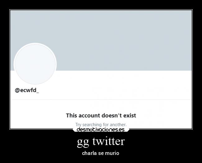 gg twitter - charla se murio