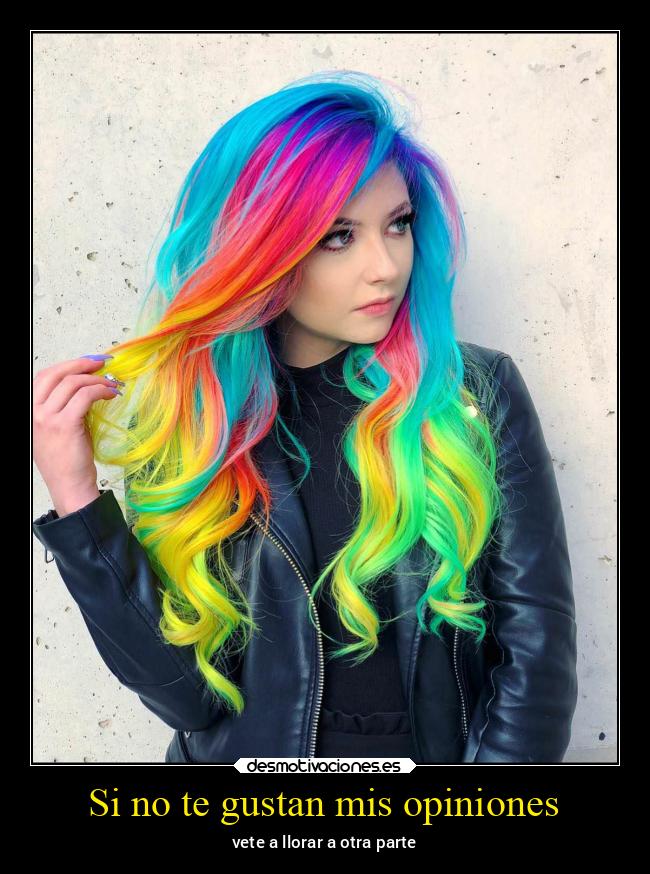 Si no te gustan mis opiniones - 