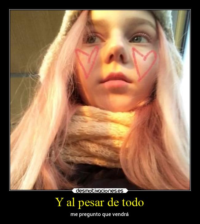 Y al pesar de todo - 