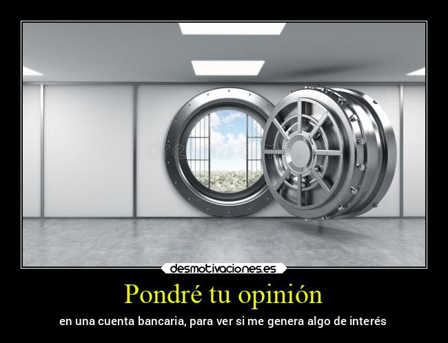 Pondré tu opinión - 