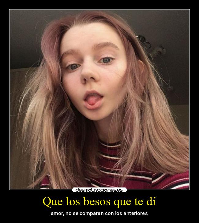 Que los besos que te dí - 