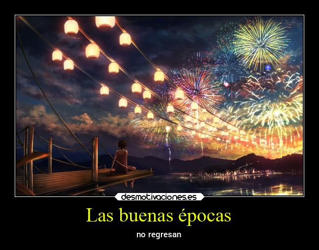 Las buenas épocas - 