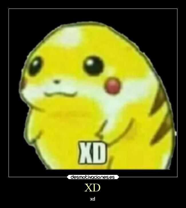 XD - xd