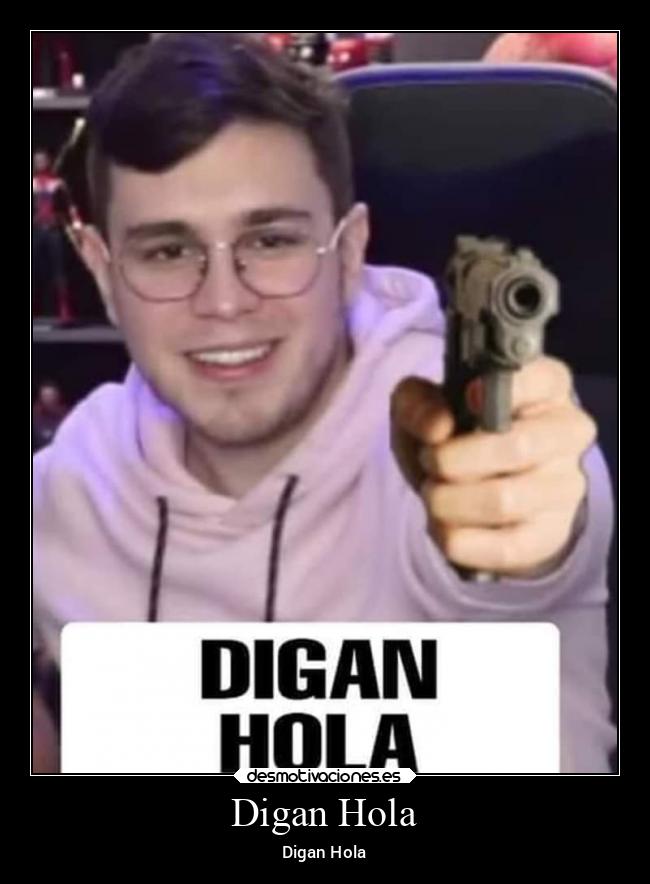 Digan Hola - Digan Hola