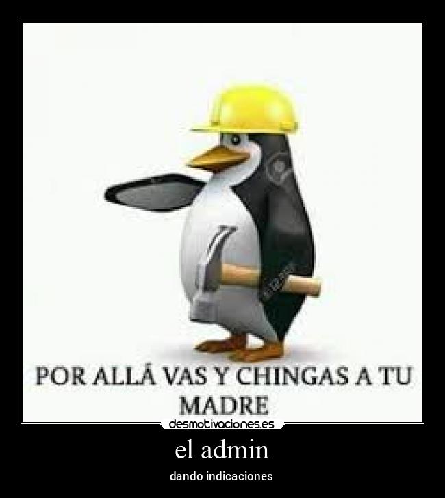 el admin - dando indicaciones