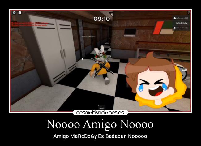 Noooo Amigo Noooo - Amigo MaRcDoGy Es Badabun Nooooo