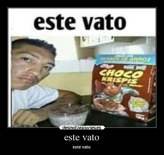 este vato - este vato